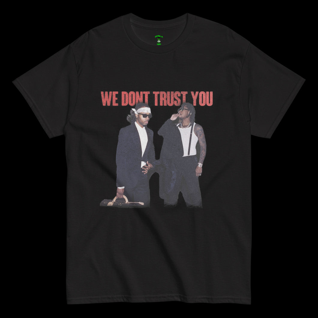 WE DON'T TRUST YOU - BLACK